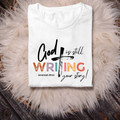God is Still Writing Your Story!