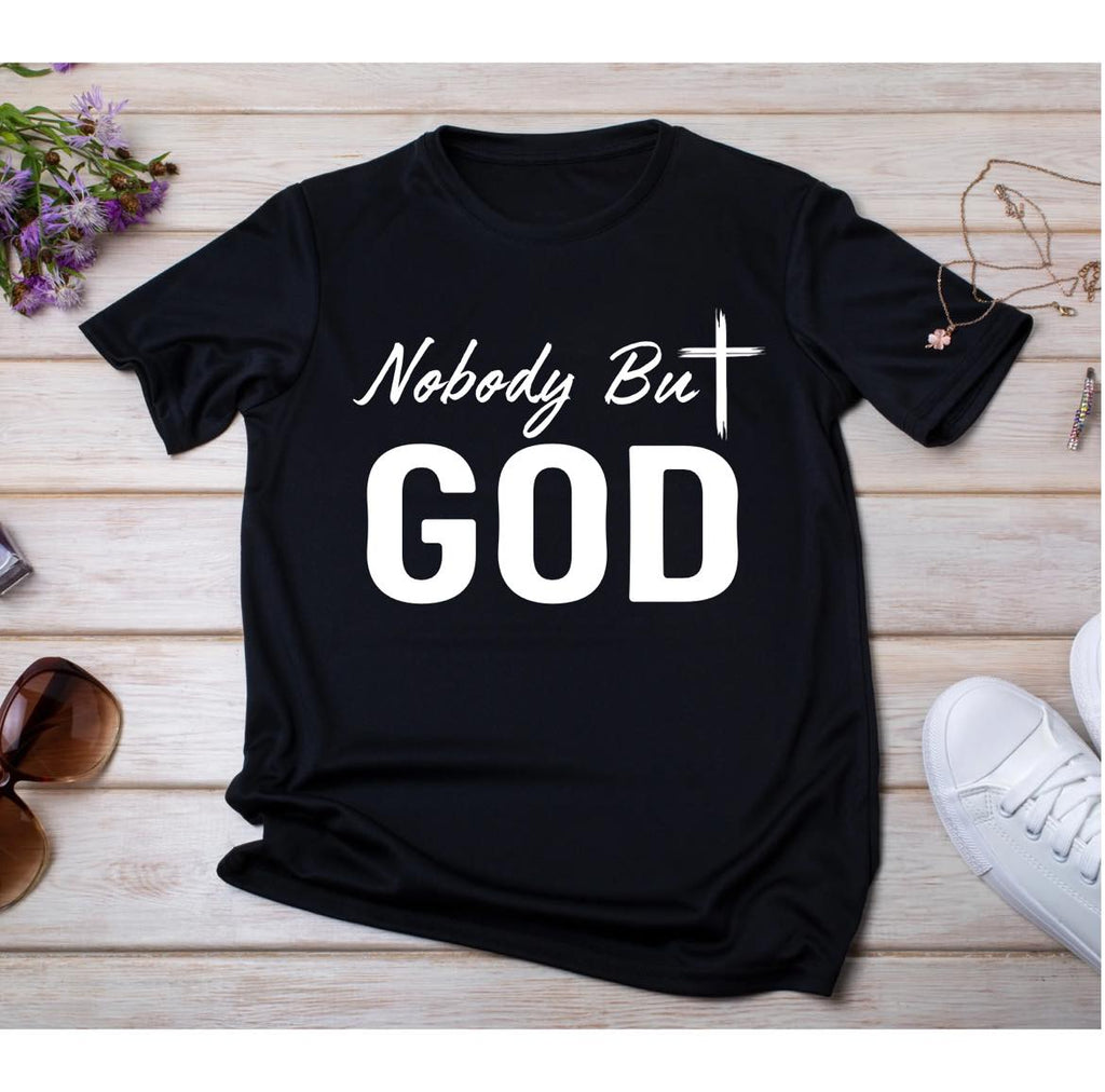 Nobody But God