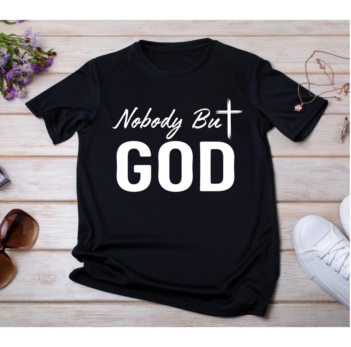 Nobody But God